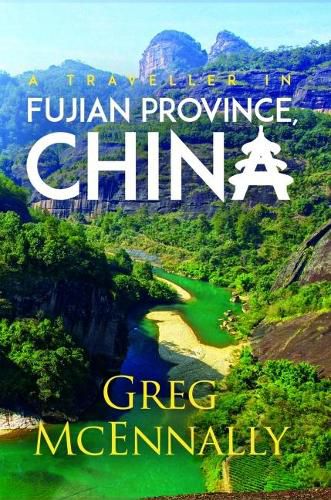 Cover image for A Traveller in Fujian Province, China