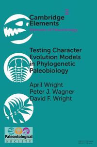 Cover image for Testing Character Evolution Models in Phylogenetic Paleobiology: A case study with Cambrian echinoderms