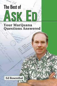 Cover image for The Best Of Ask Ed: Your Marijuana Questions Answered