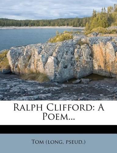 Cover image for Ralph Clifford: A Poem...