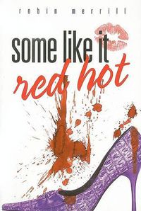 Cover image for Some Like It Red Hot