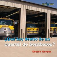 Cover image for Qu Hay Dentro de Un Cuartel de Bomberos? (What's Inside a Firehouse?)