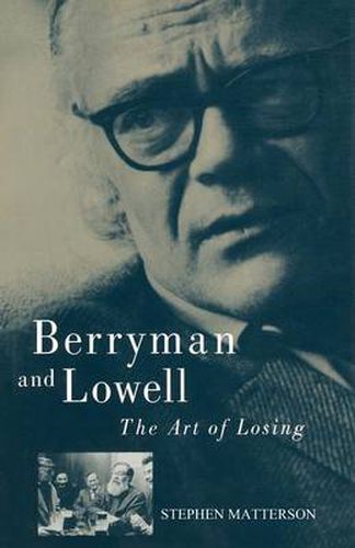 Cover image for Berryman and Lowell: The Art of Losing