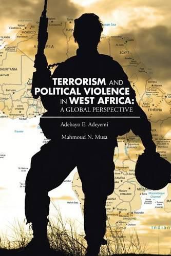 Cover image for Terrorism and Political Violence in West Africa: A Global Perspective