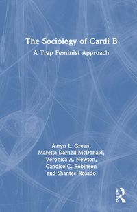 Cover image for The Sociology of Cardi B