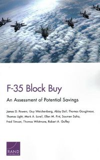 Cover image for F-35 Block Buy: An Assessment of Potential Savings