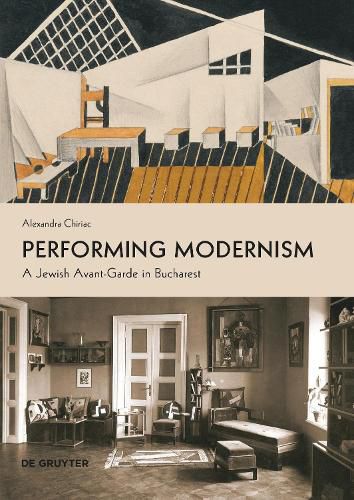 Cover image for Performing Modernism: A Jewish Avant-Garde in Bucharest