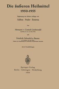 Cover image for Die AEusseren Heilmittel 1950-1955: Salben - Puder - Externa