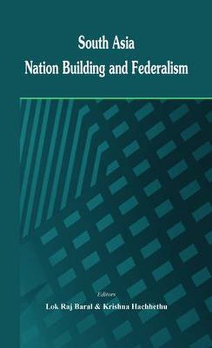 Cover image for South Asia: Nation Building and Federalism