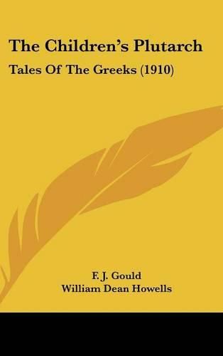 The Children's Plutarch: Tales of the Greeks (1910)