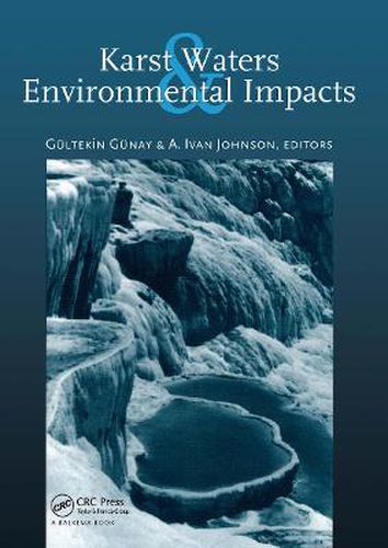 Cover image for Karst Waters and Environmental Impacts: Proceedings of the 5th international symposium and field seminar, Antalya, Turkey, 10-20 September 1995