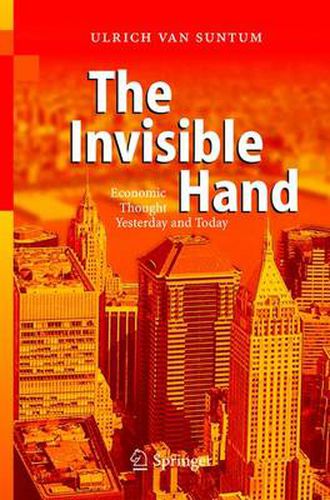 Cover image for The Invisible Hand: Economic Thought Yesterday and Today