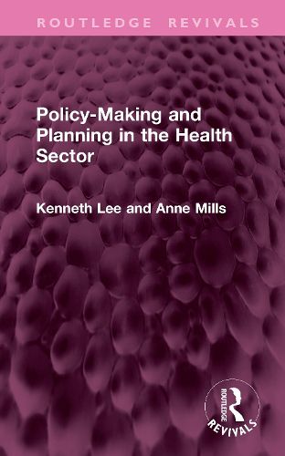 Cover image for Policy-Making and Planning in the Health Sector