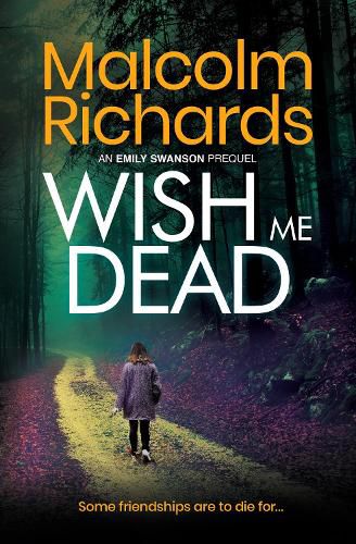 Cover image for Wish Me Dead: A prequel novella