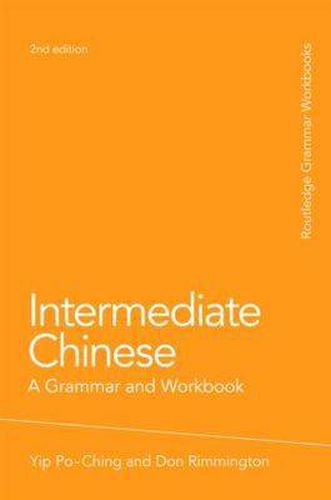 Cover image for Intermediate Chinese: A Grammar and Workbook