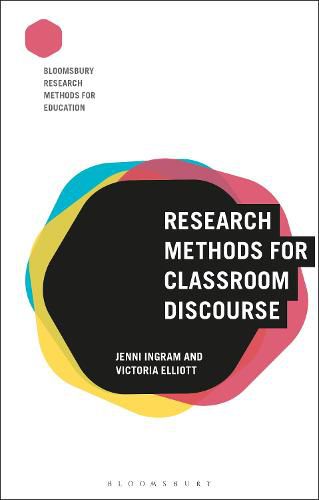 Cover image for Research Methods for Classroom Discourse