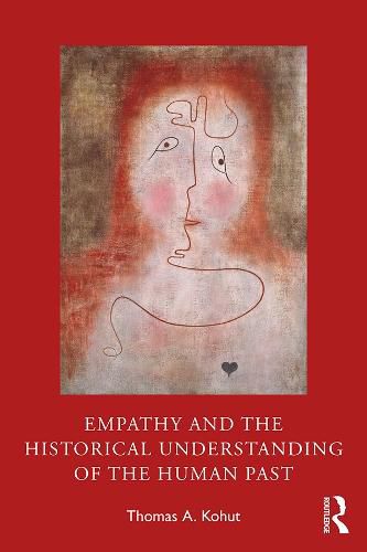 Cover image for Empathy and the Historical Understanding of the Human Past