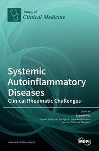 Cover image for Systemic Autoinflammatory Diseases-Clinical Rheumatic Challenges