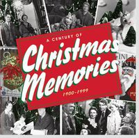 Cover image for A Century of Christmas Memories: 1900-1999