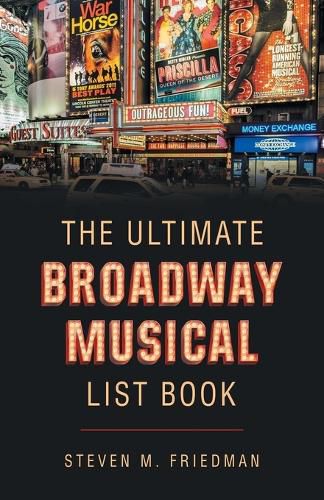 Cover image for The Ultimate Broadway Musical List Book