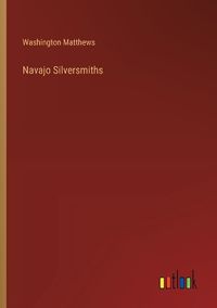 Cover image for Navajo Silversmiths