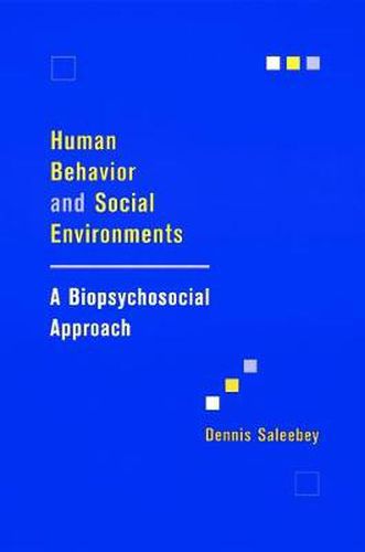 Cover image for Human Behavior and Social Environments: A Biopsychosocial Approach