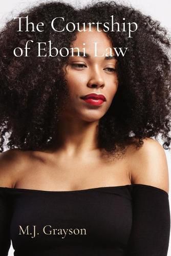 Cover image for The Courtship of Eboni Law