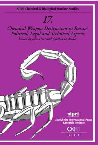 Cover image for Chemical Weapon Destruction in Russia: Political, Legal and Technical Aspects