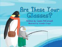 Cover image for Are These Your Glasses?