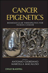 Cover image for Cancer Epigenetics: Biomolecular Therapeutics in Human Cancer