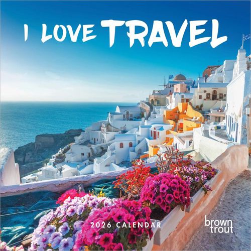 Cover image for I Love Travel 2026 Square Wall Calendar