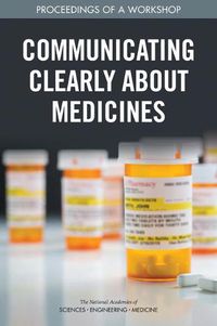 Cover image for Communicating Clearly About Medicines: Proceedings of a Workshop