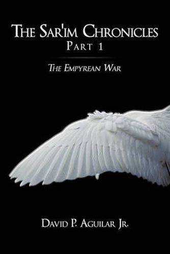 The Sar'im Chronicles: Part 1: The Empyrean War