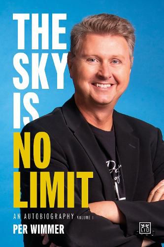 Cover image for The Sky is No Limit: An autobiography (volume one)