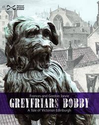 Cover image for Greyfriars Bobby: A Tale of Victorian Edinburgh