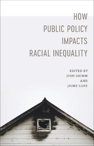 How Public Policy Impacts Racial Inequality