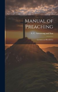 Cover image for Manual of Preaching