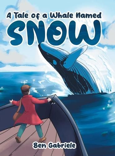 Cover image for A Tale of a Whale Named Snow