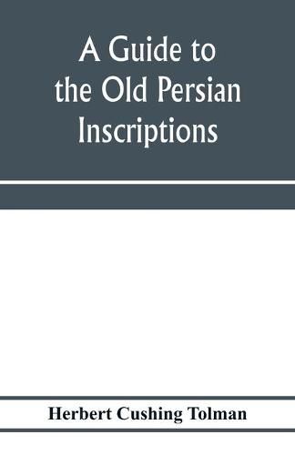 Cover image for A guide to the Old Persian inscriptions