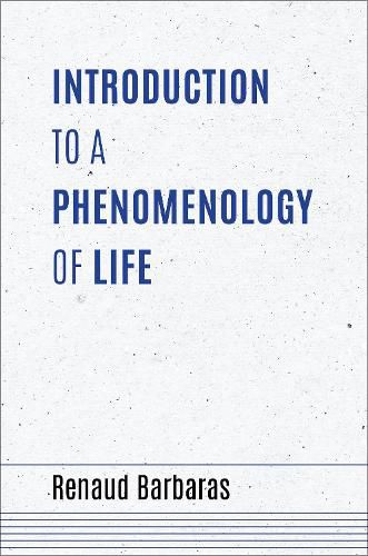 Introduction to a Phenomenology of Life