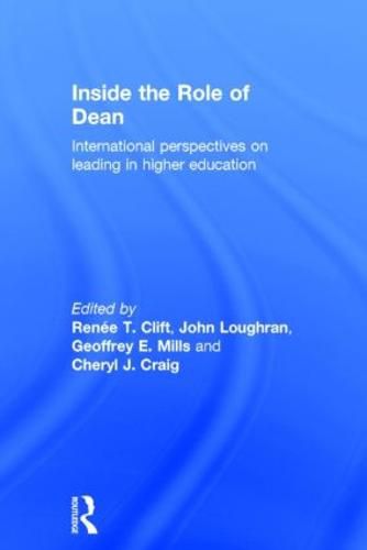 Cover image for Inside the Role of Dean: International perspectives on leading in higher education