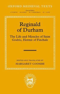 Cover image for Reginald of Durham: The Life and Miracles of Saint Godric, Hermit of Finchale