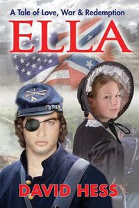 Cover image for Ella, A Tale of Love, War and Redemption