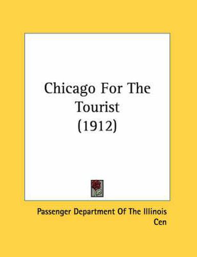 Cover image for Chicago for the Tourist (1912)