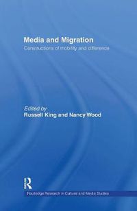 Cover image for Media and Migration: Constructions of mobility and difference