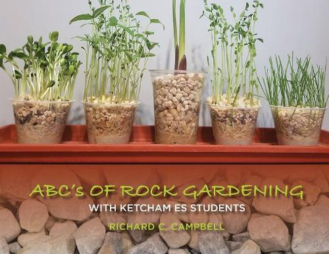 Cover image for Abc's of Rock Gardening with Ketcham Es Students