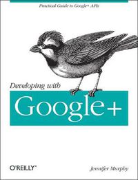 Cover image for Developing with Google+