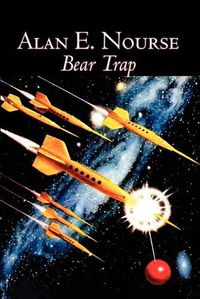 Cover image for Bear Trap by Alan E. Nourse, Science Fiction, Fantasy, Adventure