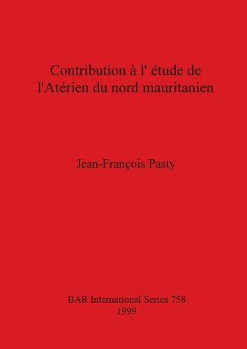 Cover image for Contribution a L'Etude De L'Aterien Du Nord Mauritanien