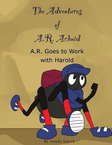 Cover image for A. R. Goes to Work with Harold